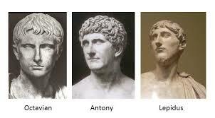 Second Triumvirate: Antony, Octavian, and Lepidus.