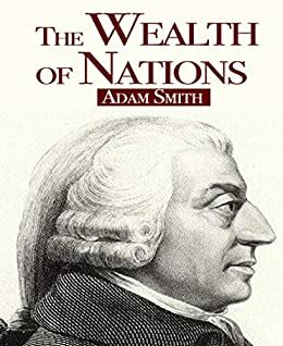Adam Smith "The Wealth of Nations"