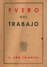 El fuero del trabajo.