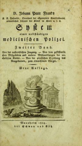 "System einer vollständigen medicinischen Polizey"
