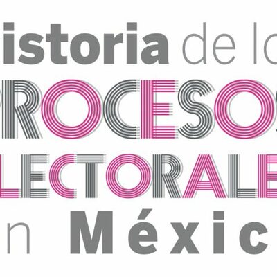 Timeline: PROCESOS ELECTORALES EN MEXICO: SURGIMIENTO HISTORICO.