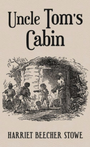 Uncle Tom’s Cabin
