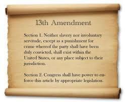 13th Amendment Ends Slavery