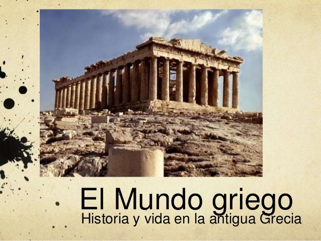 •	El mundo Griego: 1200 a.c - 146 a.c