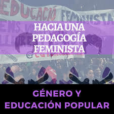 Pedagogía Feminista.  Claudia Korol.