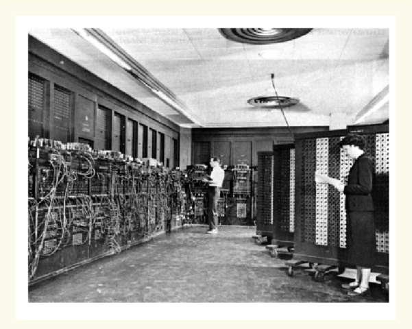 ENIAC (Electronical Numerical Integral and Calculator)