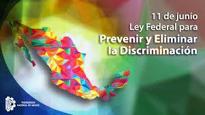 LEY FEDERAL PARA PREVENIR Y ELIMINAR LA DISCRIMINACIÓN CÁMARA DE DIPUTADOS DEL H. CONGRESO DE LA UNIÓN