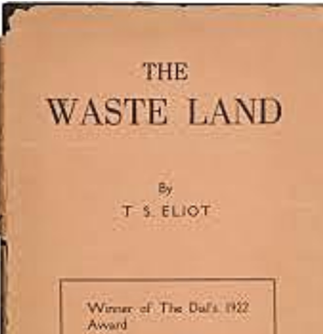 James Joyce, Ulysses; T. S. Eliot, The Waste Land.