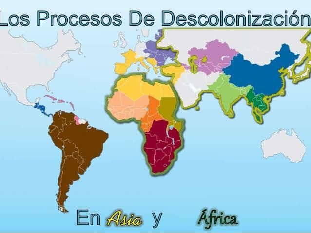 Proceso de descolonización Asia y Africa
