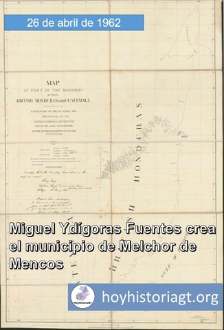 Crean el municipio de Melchor de Mencos en Petén