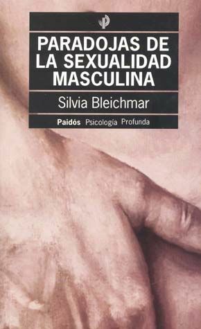 Publicación del libro "Paradojas de la sexualidad masculina" por Bleichmar