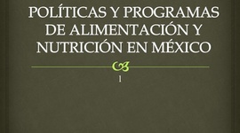 Timeline: Políticas y programas de alimentación y nutrición en México