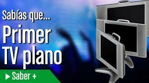 Primera Pantalla Plana