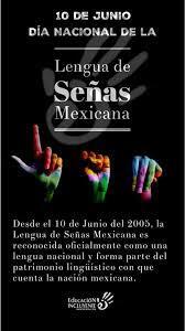 10 de junio Día nacional de la Lengua de Señas Mexicana