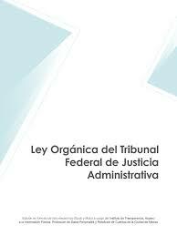 LEY ORGÁNICA DEL TRIBUNAL FISCAL DE LA FEDEREACIÓN.