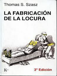 La fabricación de la locura
