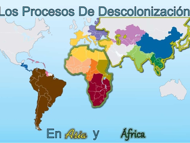 Proceso de descolonización Asia y África: “la fase de preparación y orígenes del proceso descolonizador”