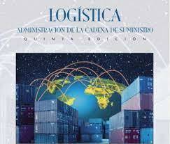 Logística. Administración de la cadena de suministro. Ronald H. Ballou