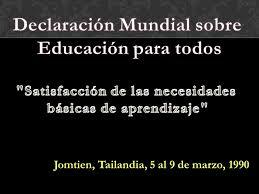 La Declaración Mundial sobre Educación para Todos