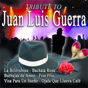 ÁLBUM TRIBUTE TO JUAN LUIS GUERRA