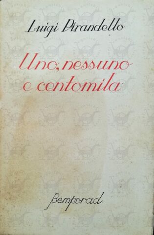 Pubblicazione di "Uno, nessuno, centomila"