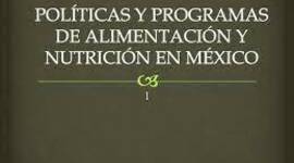 Timeline: Políticas y programas de Alimentación y Nutrición en México