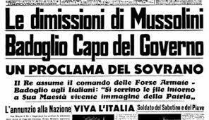 Le dimissioni di Mussolini e il nuovo governo di Pietro Badoglio