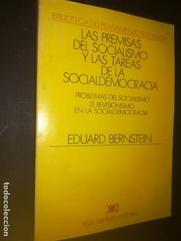 Eduard Berstein, Las premisas del socialismo y las tareas de la socialdemocracia
