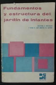 Libro Fundamentos y estructuras del jardín de infantes.
