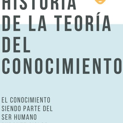 Timeline: HISTORIA DEL CONOCIMIENTO