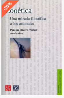 PAULINA RIVERO WEBER: Bioética y Zoética