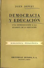 John Dewey: Obra Democracia y educacion