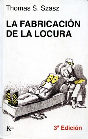 “La fabricación de la locura”