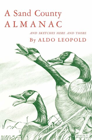 Aldo Leopold Publishes "A Sand County Almanac"
