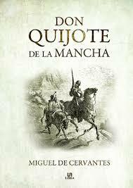 El ingenioso Hidalgo Don Quijote De La Mancha