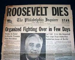 President Franklin Delano Roosevelt Dies