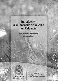 Introducción a la Economía de la Salud en Colombia
