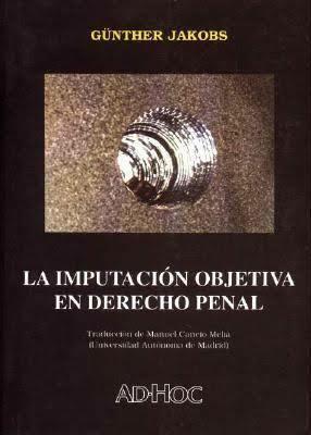La imputación objetiva en derecho penal