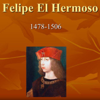 Felipe I, El Hermoso, rey de Castilla