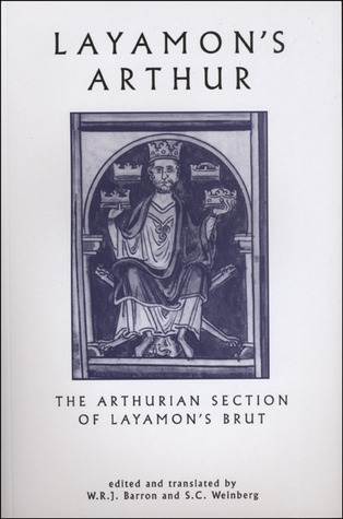 The King Arthur and the Knights of the Round Table By the Priest Layamon´s Brut.