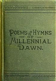 Published  Poems and Hymns of the Millennial Dawn