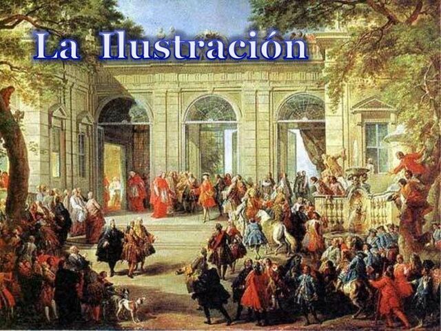 Educación del siglo XVII La Ilustración y el Racionalismo