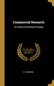 Comercial Research An Outline of working principles