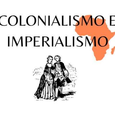 Timeline: COLONIALISMO E IMPERIALISMO