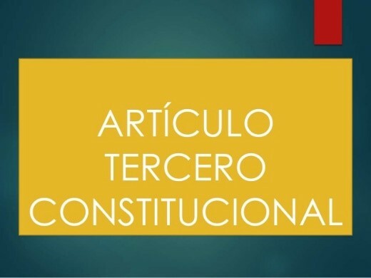 Ocurrió la sexta modificación al artículo tercero