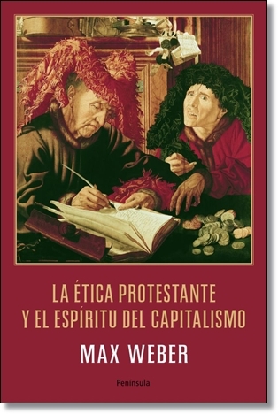 Weber - La ética protestante y el espíritu del capitalismo