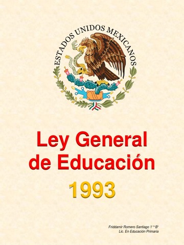 Se publica la Ley General de Educación.