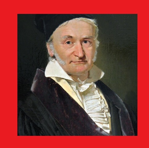 Karl Friedrich Gauss (1777-1855) GERMANIA