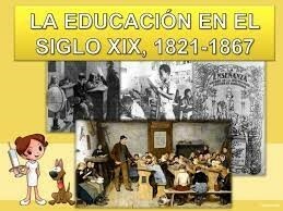 Antecedentes-La educación en el siglo XIX