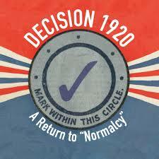 President Harding's Return to Normalcy